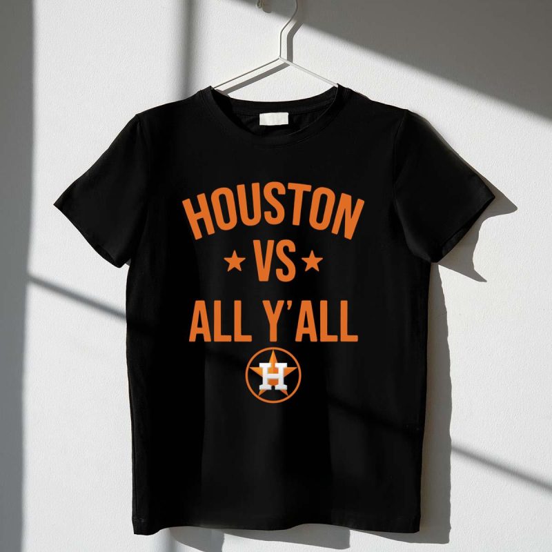 Houston Astros Vs All Yall t shirt 1 1