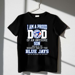 Proud Dad Of An Awesome Son Toronto Blue Jays Fan T-Shirt