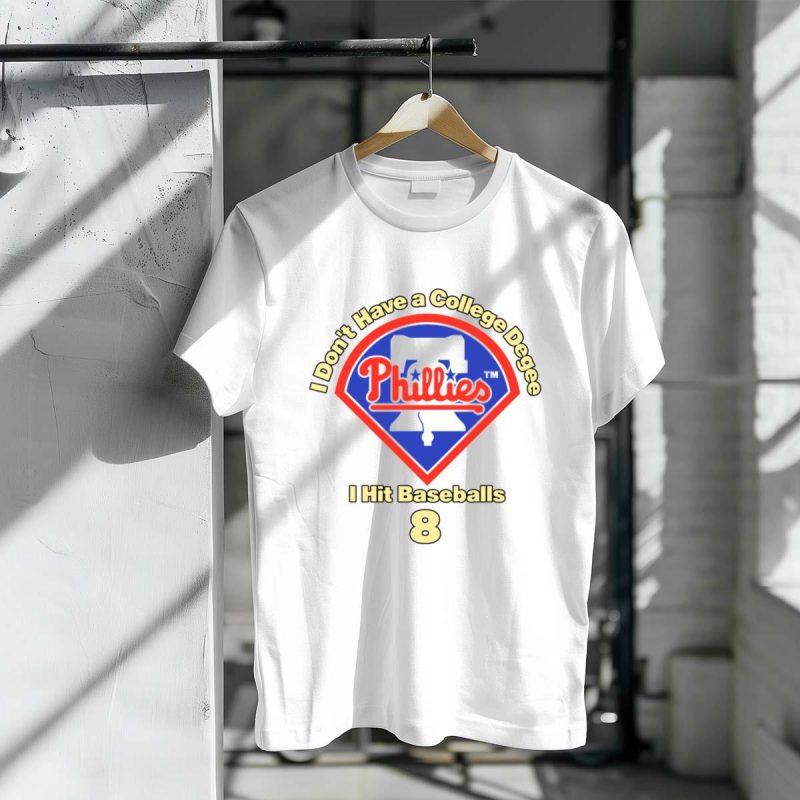 Funny Phillies Baseball T-Shirt: I Don't Have a College Degree Design - Image 3