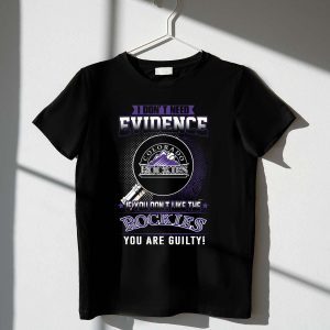 Colorado Rockies 'You Are Guilty' T-Shirt - Fun Graphic Tee