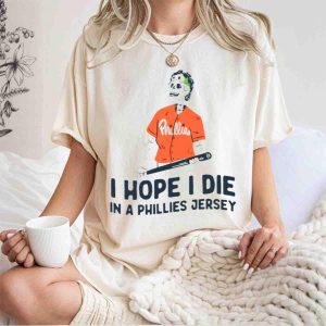Phillies Skeleton Fan T-Shirt - I Hope I Die in a Phillies Jersey