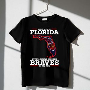 Florida Braves Fan T-Shirt - Always Carrying The Braves In My Dna