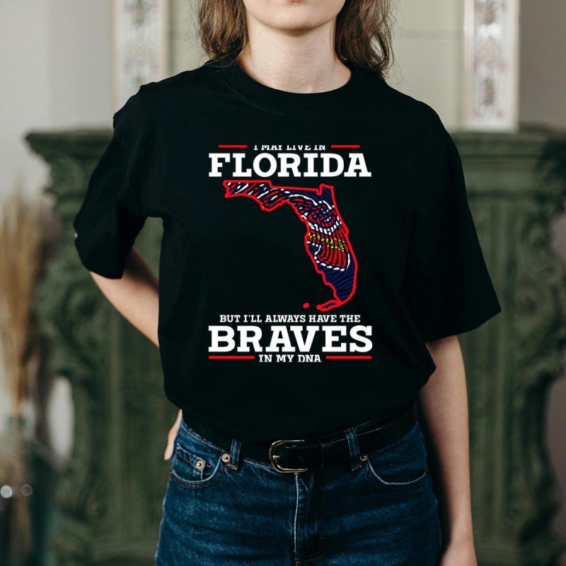 Florida Braves Fan T-Shirt - Always Carrying The Braves In My Dna - Image 2
