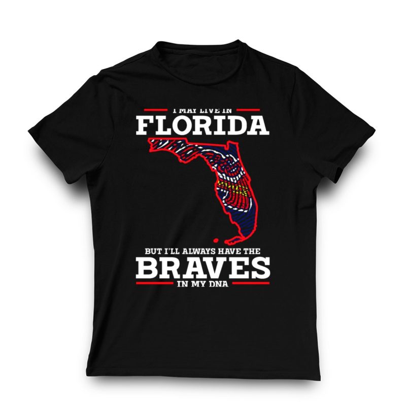 Florida Braves Fan T-Shirt - Always Carrying The Braves In My Dna - Image 3