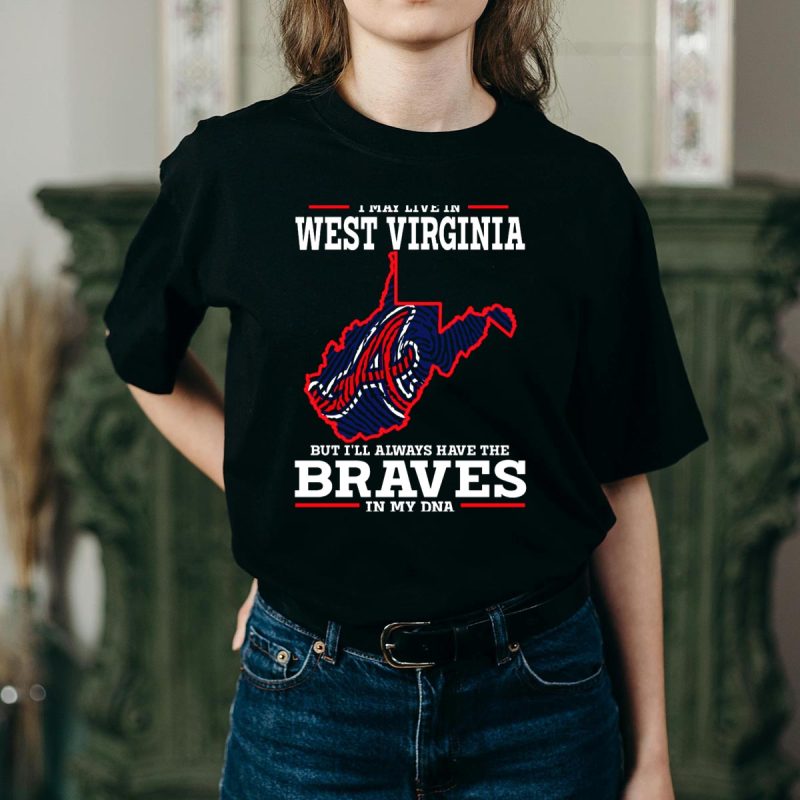 West Virginia Braves Fan T-Shirt - Always In My Dna - Image 2