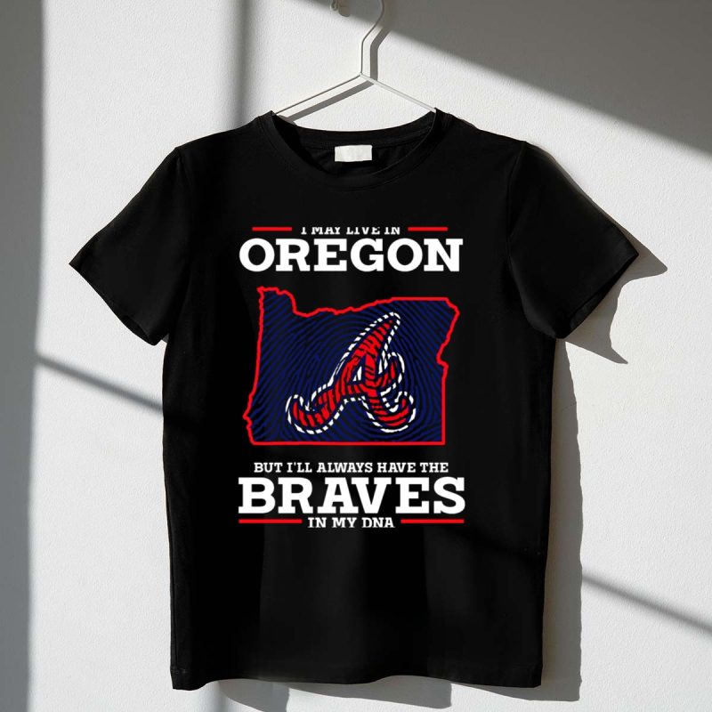 Oregon Resident Braves Dna T-Shirt - Perfect For Fans Everywhere