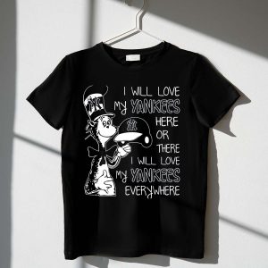 Everywhere Yankees Love T-Shirt – Perfect Fan Gear For All Occasions