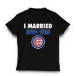 I married into this chicago cubs baseball shirt t shirt 3 3.jpg