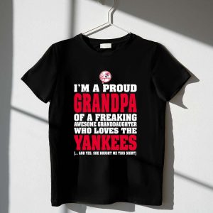 Proud Grandpa T-Shirt For Yankees Fans With Awesome Granddaughter Design