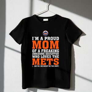 Proud Mom Of An Awesome Daughter Mets T-Shirt For Baseball Fans