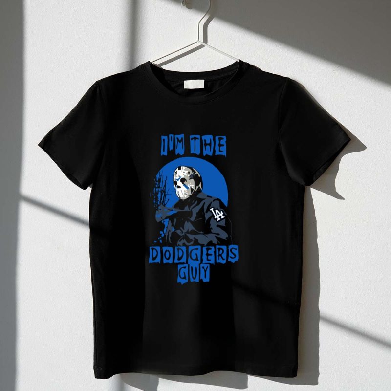 Im The Dodgers Guy Jason Voorhees LA Dodgers T Shirt.jpeg t shirt 1 1