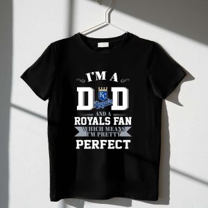 Perfect Dad Kansas City Royals Fan T-Shirt For Die-Hard Supporters