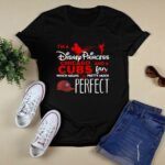 Im a disney princess and a chicago cubs fan which means im pretty shirt t shirt 0.jpg