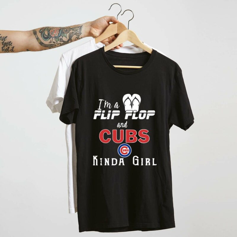 Im a flip flop and chicago cubs kinda girl shirt t shirt 4 4.jpg