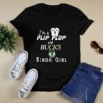 Im a flip flop and milwaukee bucks kinda girl shirt t shirt 0.jpg