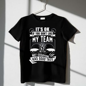Funny New York Yankees T-Shirt: 'Not Everyone Has Good Taste'