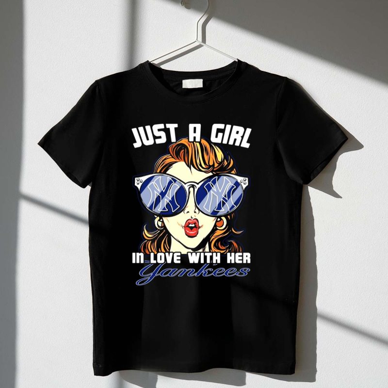 Just a Girl in Love with Her Yankees T Shirt t shirt 1 1