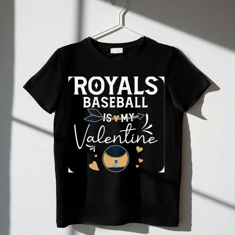Kansas City Royals Baseball Is My Valentine with Heart and Arrow T Shirt t shirt 1 1