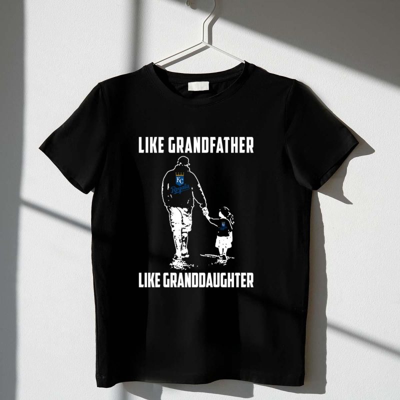 Kansas City Royals GrandFather Like GrandDaughter t shirt t shirt 1 1