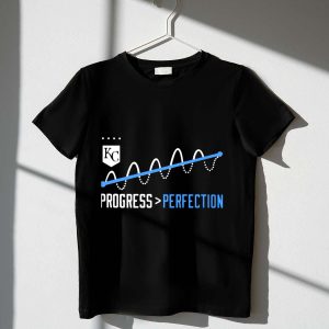 Kansas City Royals Progress Over Perfection T-Shirt For Fans
