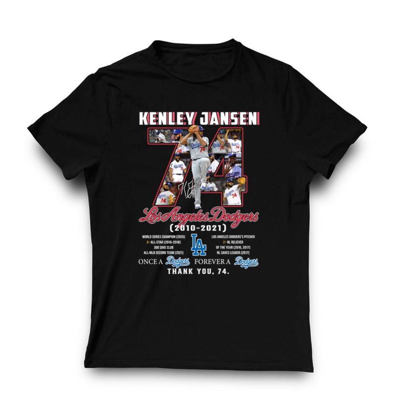 Kenley Jansen 74 Los Angeles Dodgers Forever a Dodger T-Shirt - Image 3