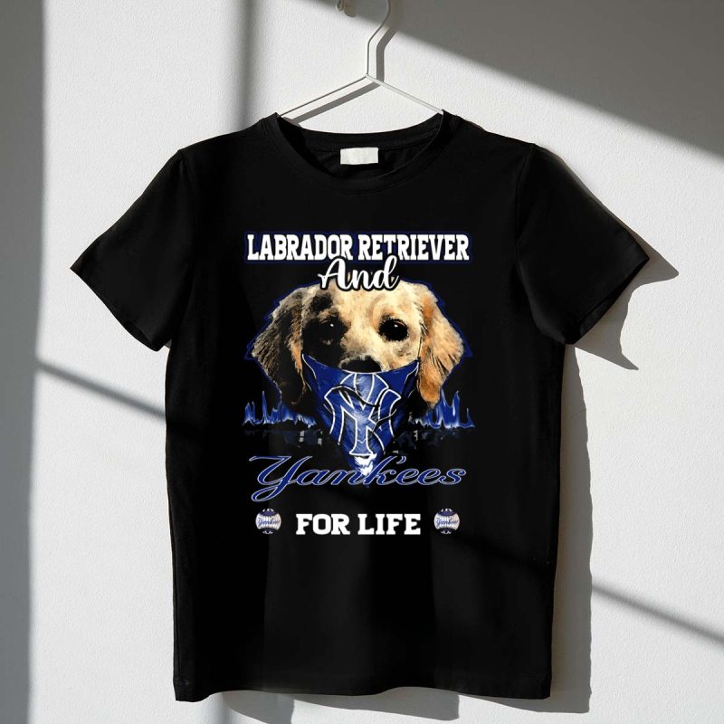 Labrador Retriever and Yankees for Life T Shirt t shirt 1 1
