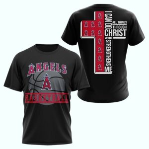 Los Angeles Angels I Can Do Christ All Things Through Who Strengthens Me All Over Print T Shirt