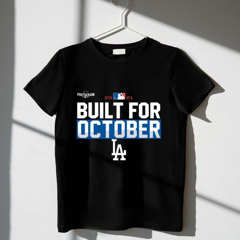 Los Angeles Dodgers Built for October 2021 Shirt t shirt 1 1