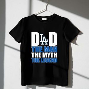 Los Angeles Dodgers Dad T-Shirt - The Man, The Myth, The Legend