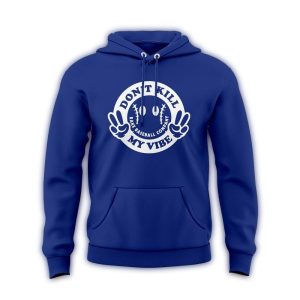 Los Angeles Dodgers Don't Kill My Vibe All-Over Print Hoodie