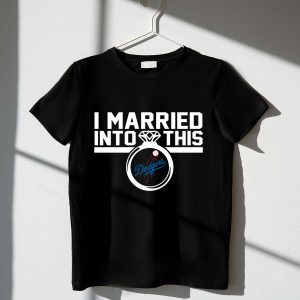 Los Angeles Dodgers I Married Into This T-Shirt for Fans