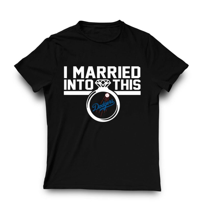 Los Angeles Dodgers I Married Into This T-Shirt for Fans - Image 3