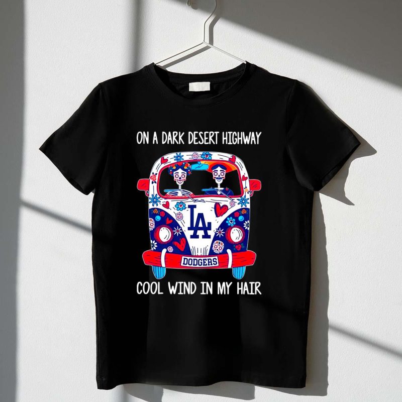 Los Angeles Dodgers T-Shirt - Dark Desert Highway Cool Wind Design