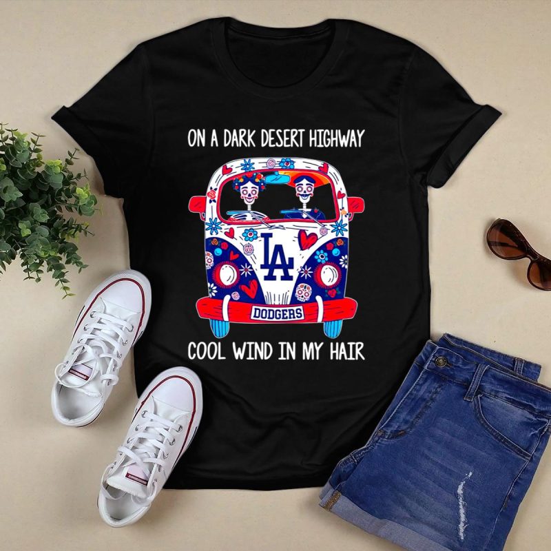 Los Angeles Dodgers T-Shirt - Dark Desert Highway Cool Wind Design - Image 5