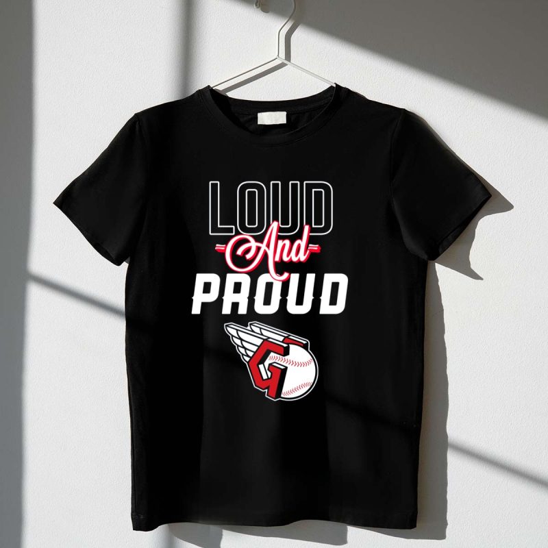 Loud and Proud Cleveland Guardians Winged Baseball T Shirt t shirt 1 1