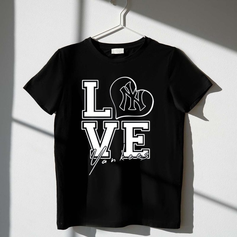 Love New York Yankees Yankees T Shirt t shirt 1 1