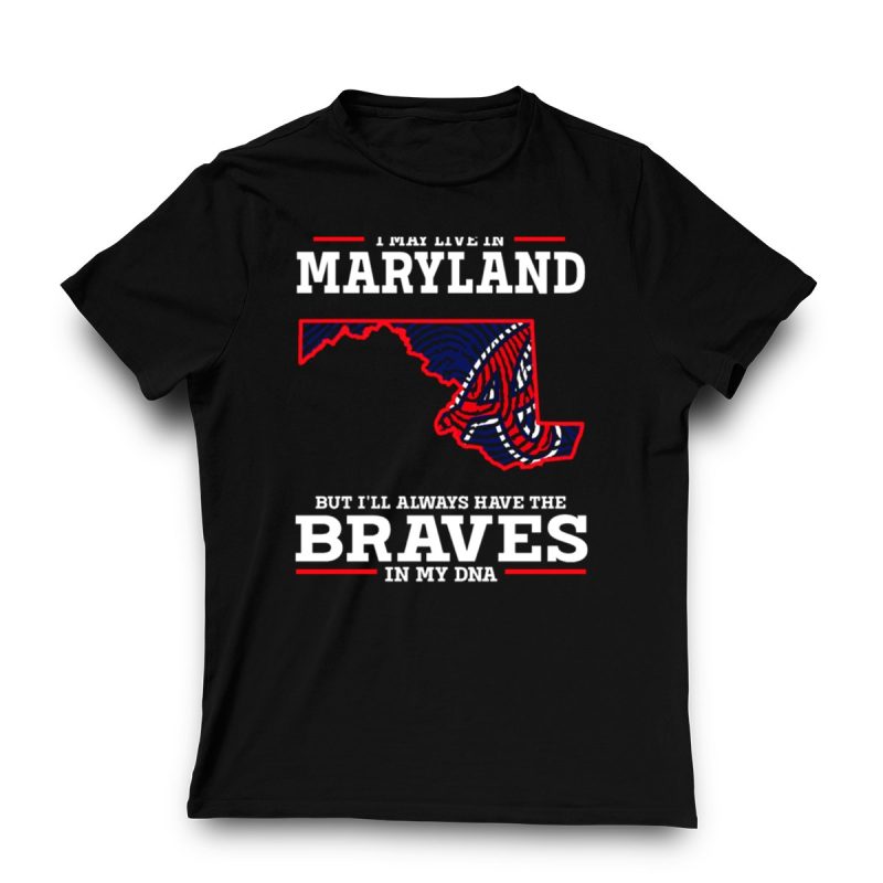 Maryland Pride T-Shirt - Braves In My Dna Design - Image 3