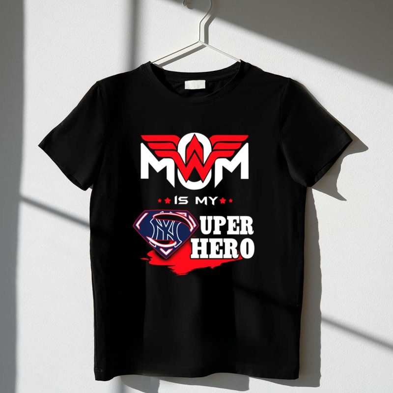 MOM IS MY YANKEES SUPER HERO T Shirt t shirt 1 1