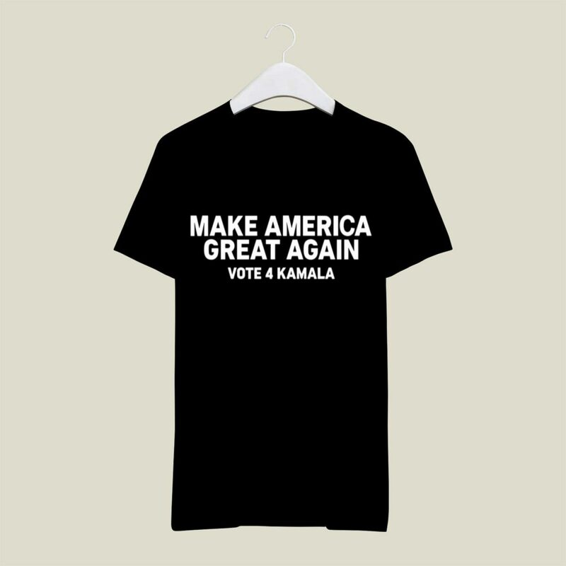 Make America Great Again Vote 4 Kamala 316 T Shirt 1.jpg