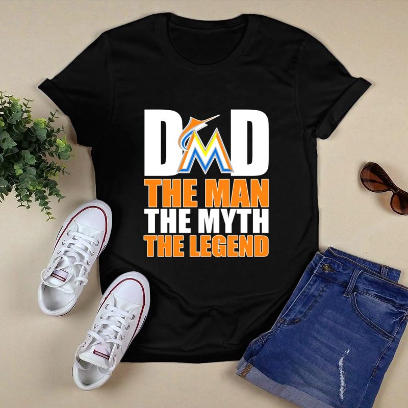 Miami Marlins Dad The Man The Myth The Legend T Shirt Black 1