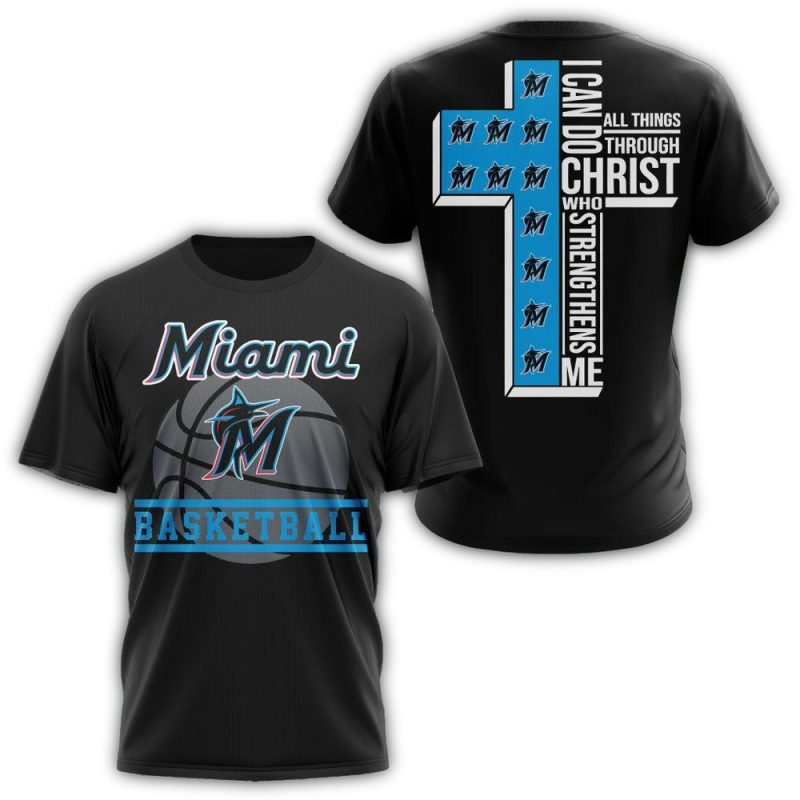 Miami Marlins I Can Do Christ All Things Through Who Strengthens Me AOP T Shirt 1