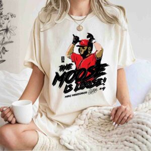 Mike moustakas the moose is loose shirt t shirt 1 1.jpg