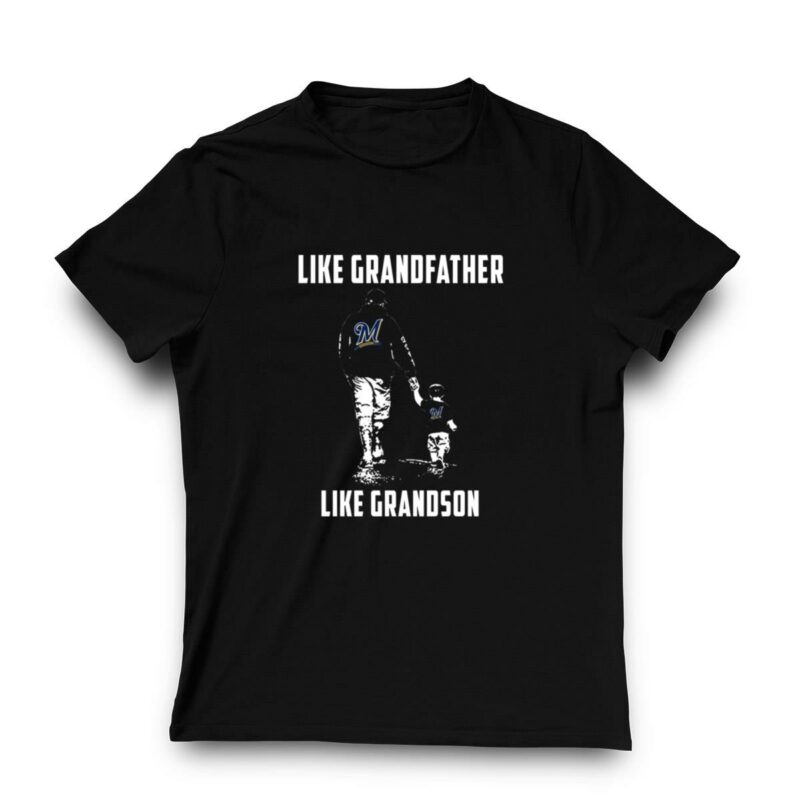 Milwaukee brewers grandfather like grandson t shirt t shirt 3 3.jpg