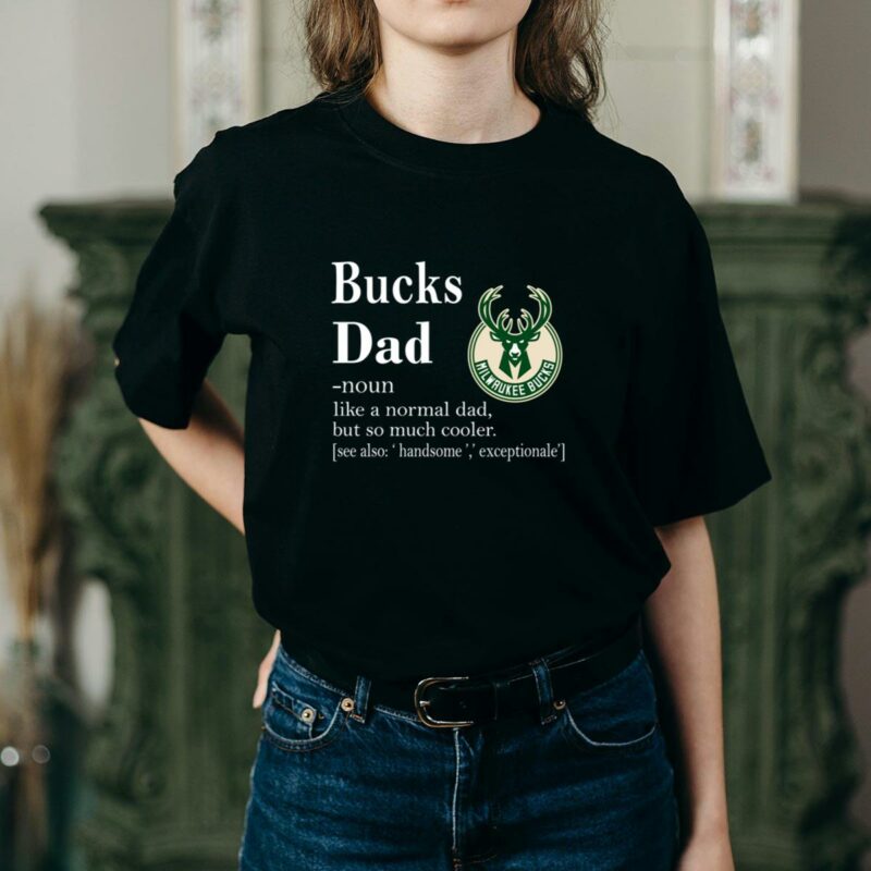 Milwaukee bucks like a normal dad but so much cooler shirt t shirt 2 2.jpg