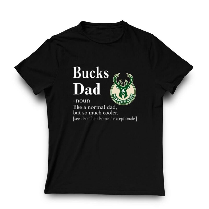 Milwaukee bucks like a normal dad but so much cooler shirt t shirt 3 3.jpg