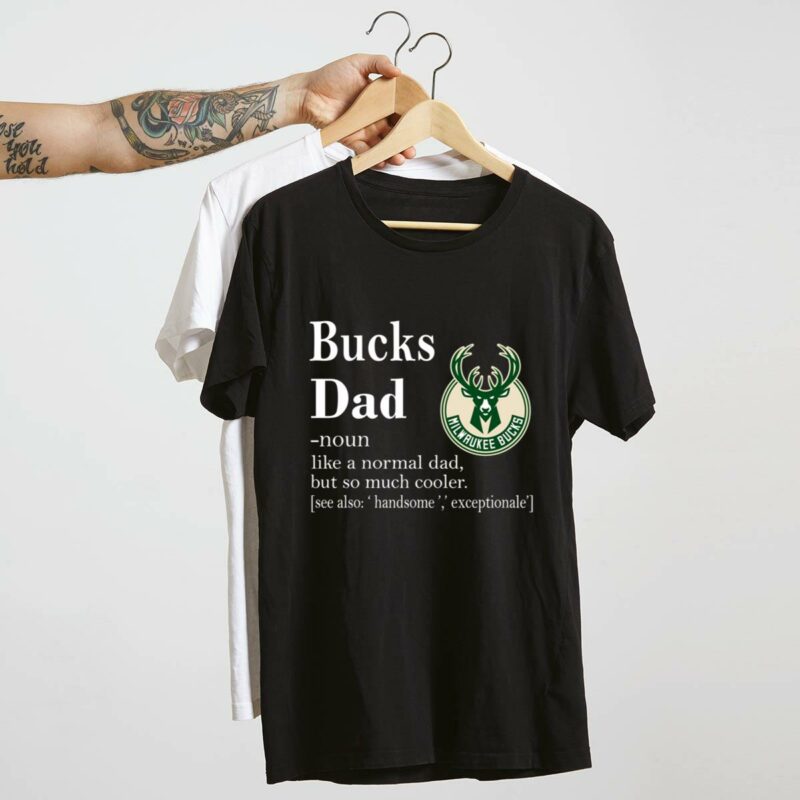 Milwaukee bucks like a normal dad but so much cooler shirt t shirt 4 4.jpg