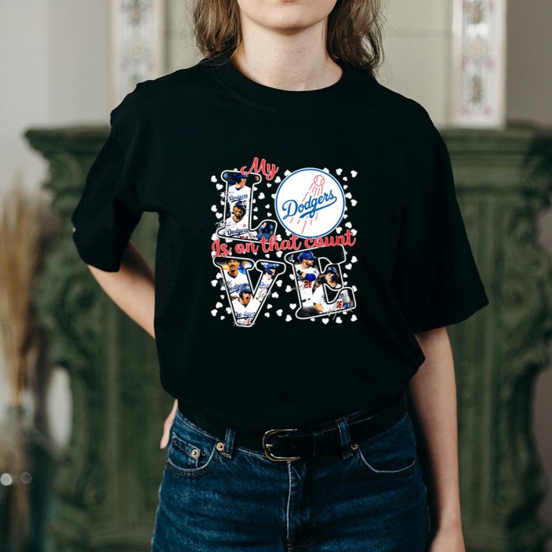 Los Angeles Dodgers My Love T-Shirt - Perfect for Fans and Game Days - Image 2
