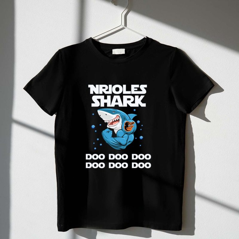 NRIOLES Shark Doo Doo Doo Baltimore Orioles T Shirt t shirt 1 1