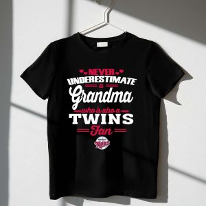 Funny Twins Fan Grandma T-Shirt - Never Underestimate Her Spirit!