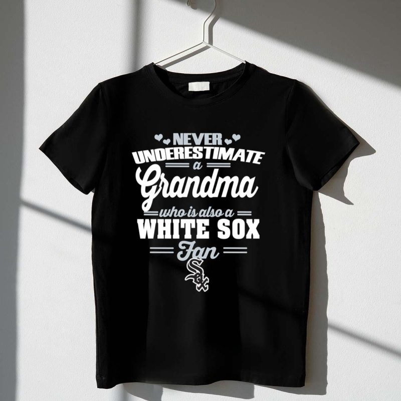Never Underestimate A Grandma Who Is Also A White Sox Fan shirt t shirt 1 1